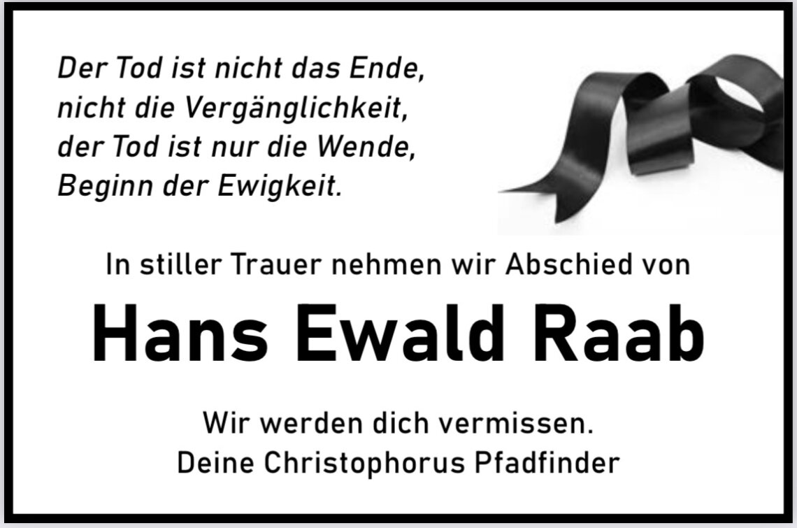 Nachruf für Hans Ewald Raab (Ehrenpfadfinder der Christophorus Pfadfinder)